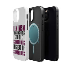 DistinctInk ToughCase for Apple iPhone, Compatible with MagSafe Charging - Feminism - Somebodies vs Somebody's