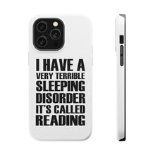 DistinctInk ToughCase for Apple iPhone, Compatible with MagSafe Charging - Terrible Sleeping Disorder Called Reading
