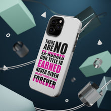 DistinctInk ToughCase for Apple iPhone, Compatible with MagSafe Charging - No Ex Nurses Title is Earned Forever