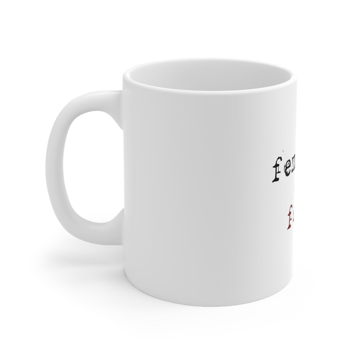 Glossy White Coffee / Tea Mug - Feminist as F%ck, view 2