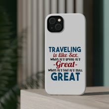 DistinctInk ToughCase for Apple iPhone, Compatible with MagSafe Charging - Traveling Like Sex, Bad is Still Great