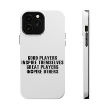 DistinctInk ToughCase for Apple iPhone, Compatible with MagSafe Charging - Great Players Inspire Others