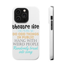 DistinctInk ToughCase for Apple iPhone, Compatible with MagSafe Charging - Theatre Life - Odd Things in Public