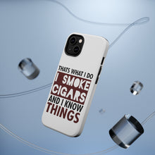 DistinctInk ToughCase for Apple iPhone, Compatible with MagSafe Charging - I Smoke Cigars And I Know Things