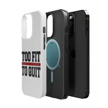 DistinctInk ToughCase for Apple iPhone, Compatible with MagSafe Charging - Too Fit to Quit