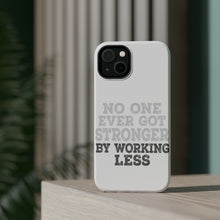 DistinctInk ToughCase for Apple iPhone, Compatible with MagSafe Charging - No One Ever Got Stronger Working Less