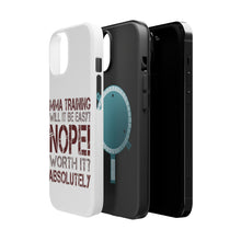 DistinctInk ToughCase for Apple iPhone, Compatible with MagSafe Charging - MMA Training Easy? Nope! Worth It!