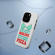 DistinctInk ToughCase for Apple iPhone, Compatible with MagSafe Charging - Kinda Wanna Look Good in Bikini Want Whole Pizza