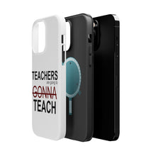 DistinctInk ToughCase for Apple iPhone, Compatible with MagSafe Charging - Teachers Gonna Teach