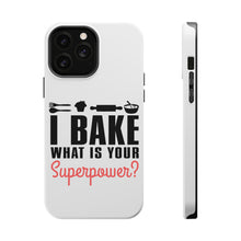 DistinctInk ToughCase for Apple iPhone, Compatible with MagSafe Charging - I Bake What is Your Superpower