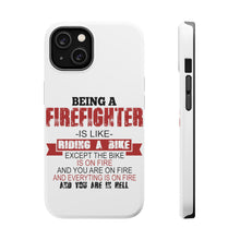 DistinctInk ToughCase for Apple iPhone, Compatible with MagSafe Charging - Being a Firefighter is Like Riding A Bike On Fire