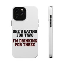 DistinctInk ToughCase for Apple iPhone, Compatible with MagSafe Charging - She's Eating For Two, I'm Drinking for 3