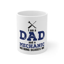 DistinctInk Glossy White Coffee / Tea Mug - Dad and Mechanic - Nothing Scares Me