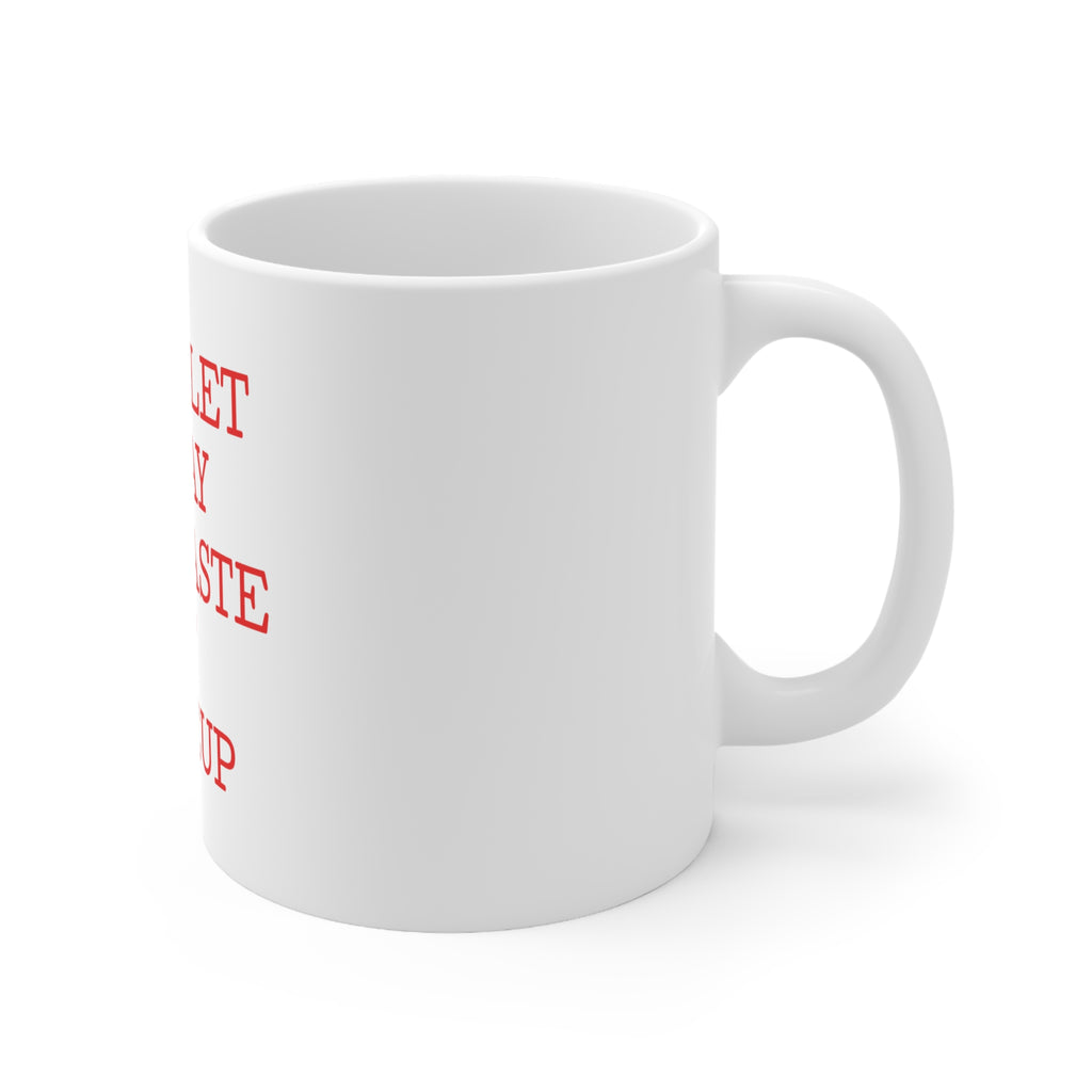 Glossy White Coffee / Tea Mug - Don't Let Today Be a Waste of Makeup, view 3