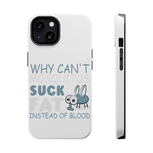 DistinctInk ToughCase for Apple iPhone, Compatible with MagSafe Charging - Why Can't Mosquitos Suck Fat Instead of Blood
