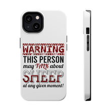 DistinctInk ToughCase for Apple iPhone, Compatible with MagSafe Charging - WARNING This Person May Talk About Sheep