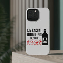 DistinctInk ToughCase for Apple iPhone, Compatible with MagSafe Charging - My Casual Drinking Is Your Alcohol Poisoning
