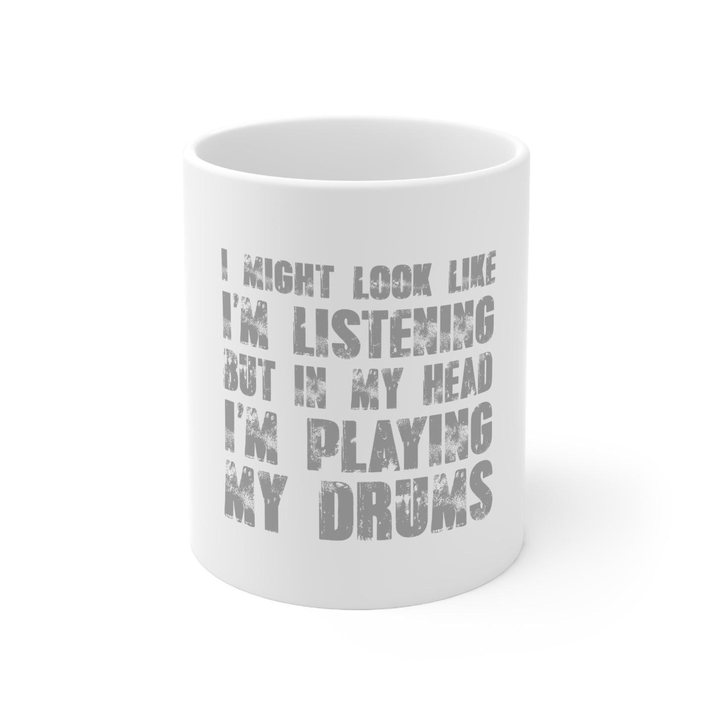 DistinctInk Glossy White Coffee / Tea Mug - In My Head, I'm Playing Drums