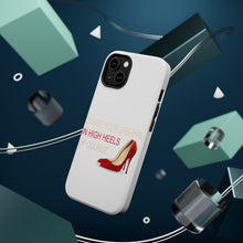 DistinctInk ToughCase for Apple iPhone, Compatible with MagSafe Charging - Chase Your Dreams In High Heels Of Course