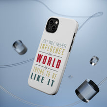 DistinctInk ToughCase for Apple iPhone, Compatible with MagSafe Charging - Never Influence The World Try to Be Like It