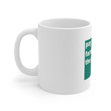 DistinctInk Glossy White Coffee / Tea Mug - Pay the Farmer, Not the Pharma.