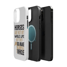 DistinctInk ToughCase for Apple iPhone, Compatible with MagSafe Charging - Horses Make My Life Whole