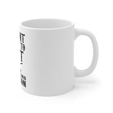 DistinctInk Glossy White Coffee / Tea Mug - To Hunt or Not - What a Dumb Question