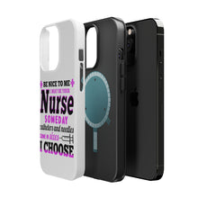 DistinctInk ToughCase for Apple iPhone, Compatible with MagSafe Charging - Be Nice I May Be Your Nurse Choose Needles