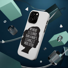 DistinctInk ToughCase for Apple iPhone, Compatible with MagSafe Charging - My Mind is Cleaner Than a Man's I Change It