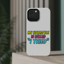 DistinctInk ToughCase for Apple iPhone, Compatible with MagSafe Charging - My Hairstyle is Called "I Tried"
