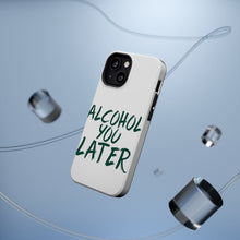 DistinctInk ToughCase for Apple iPhone, Compatible with MagSafe Charging - Alcohol You Later