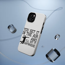 DistinctInk ToughCase for Apple iPhone, Compatible with MagSafe Charging - You Set It IN The Air And I'll Hit It Anywhere