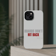 DistinctInk ToughCase for Apple iPhone, Compatible with MagSafe Charging - Boards Don't Hit Back