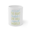 Glossy White Coffee / Tea Mug - Girls With Right Hairstyle Will Conquer the World