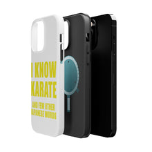 DistinctInk ToughCase for Apple iPhone, Compatible with MagSafe Charging - I Know Karate And Few Other Japanese Words