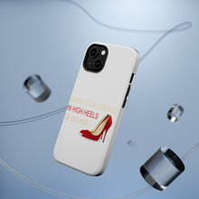 DistinctInk ToughCase for Apple iPhone, Compatible with MagSafe Charging - Chase Your Dreams In High Heels Of Course