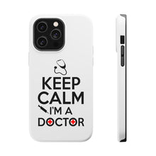 DistinctInk ToughCase for Apple iPhone, Compatible with MagSafe Charging - Keep Calm I'm A Doctor