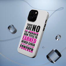 DistinctInk ToughCase for Apple iPhone, Compatible with MagSafe Charging - No Ex Nurses Title is Earned Forever