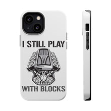 DistinctInk ToughCase for Apple iPhone, Compatible with MagSafe Charging - I Still Play with Blocks - Cars