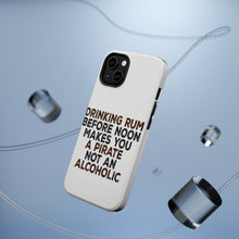 DistinctInk ToughCase for Apple iPhone, Compatible with MagSafe Charging - Drinking Rum Before Noon Makes You A Pirate