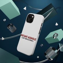 DistinctInk ToughCase for Apple iPhone, Compatible with MagSafe Charging - Instant A$$hole - Just Add Alcohol