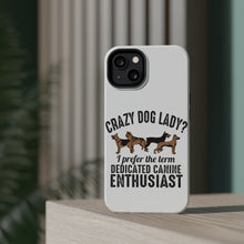 DistinctInk ToughCase for Apple iPhone, Compatible with MagSafe Charging - Crazy Dog Lady? Canine Enthusiast