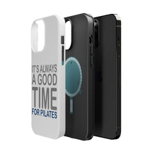 DistinctInk ToughCase for Apple iPhone, Compatible with MagSafe Charging - It's Always a Good Time for Pilates