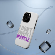 DistinctInk ToughCase for Apple iPhone, Compatible with MagSafe Charging - I Don't Sweat I Sparkle