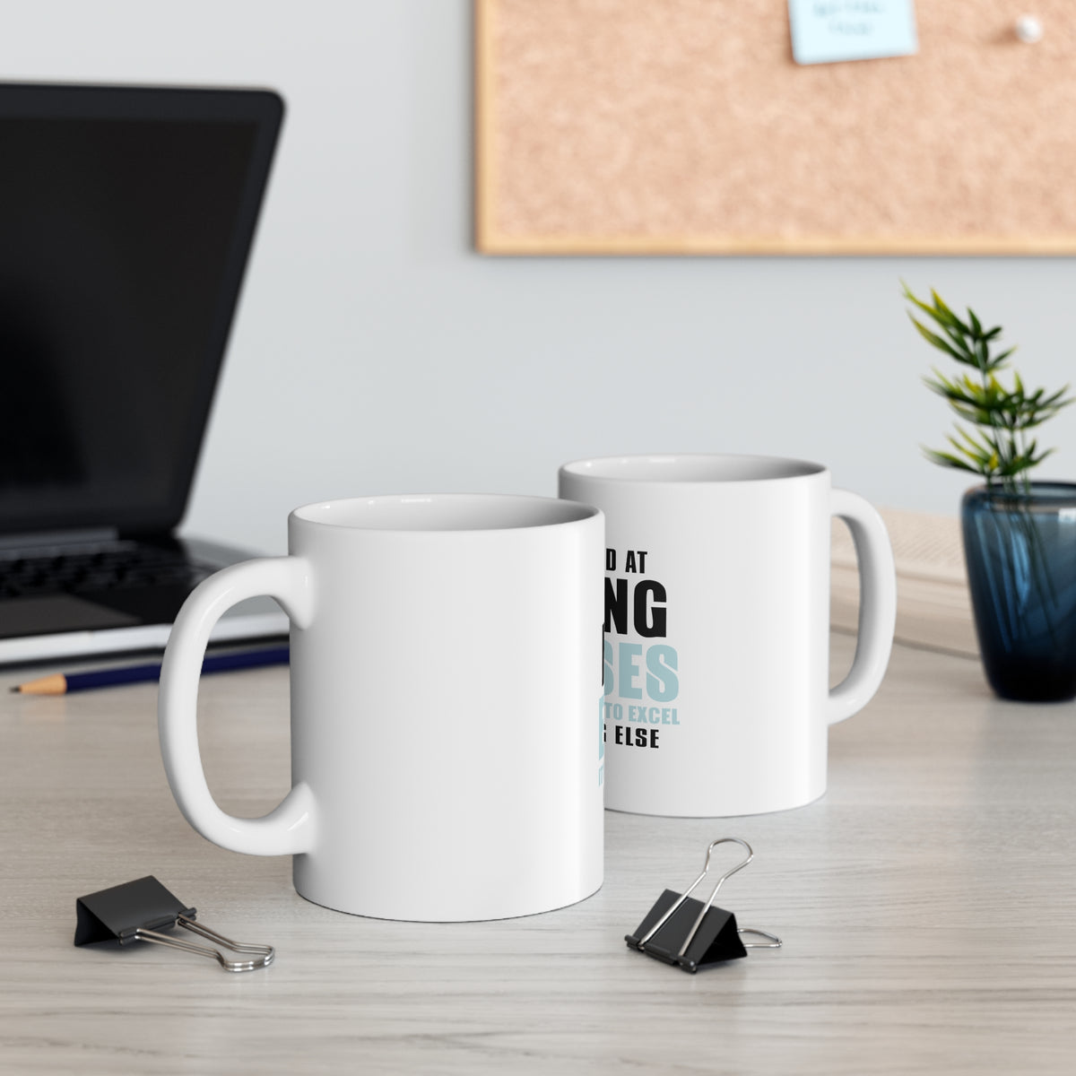 Glossy White Coffee / Tea Mug - I'm So Good at Making Excuses, view 5