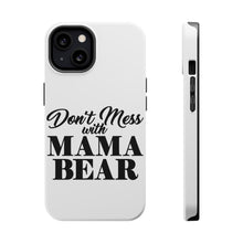 DistinctInk ToughCase for Apple iPhone, Compatible with MagSafe Charging - Don't Mess with MAMA BEAR