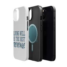 DistinctInk ToughCase for Apple iPhone, Compatible with MagSafe Charging - Living Well is The Best Revenge