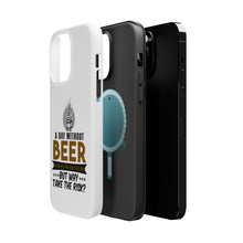 DistinctInk ToughCase for Apple iPhone, Compatible with MagSafe Charging - A Day Without Beer Why Take the Risk