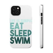 DistinctInk ToughCase for Apple iPhone, Compatible with MagSafe Charging - Life Is Simple Eat Sleep Swim