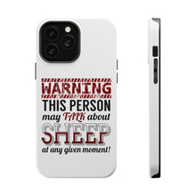 DistinctInk ToughCase for Apple iPhone, Compatible with MagSafe Charging - WARNING This Person May Talk About Sheep